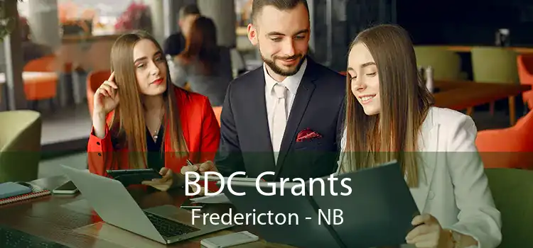 BDC Grants Fredericton - NB