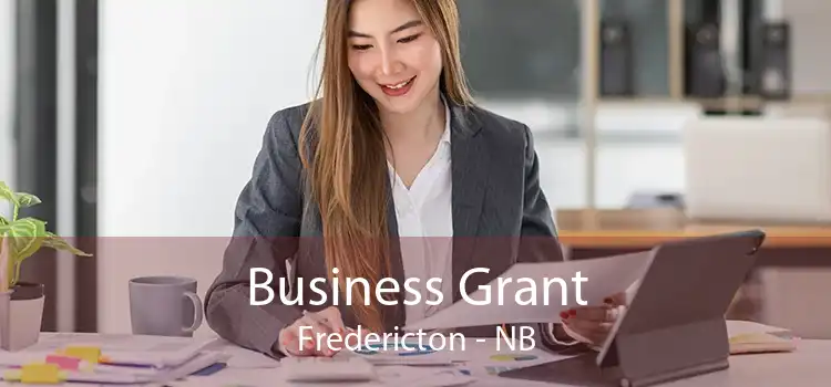 Business Grant Fredericton - NB