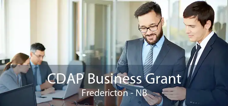 CDAP Business Grant Fredericton - NB